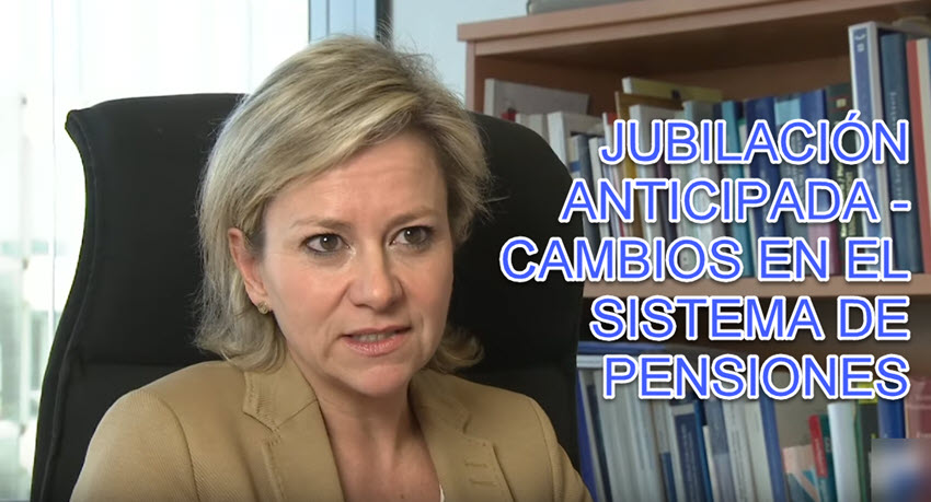 JUBILACIÓN ANTICIPADA – CAMBIOS EN EL SISTEMA DE PENSIONES